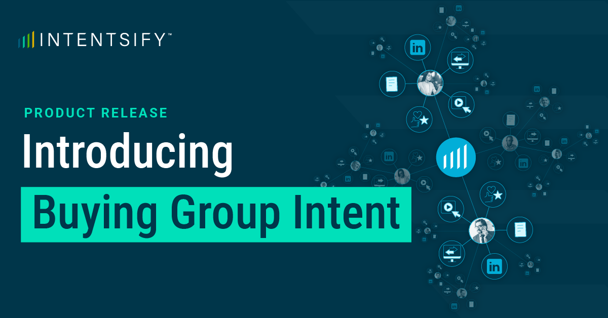 Intentsify Launches Buying Group Intent Data, Setting A New Market Standard For Buyer Intelligence