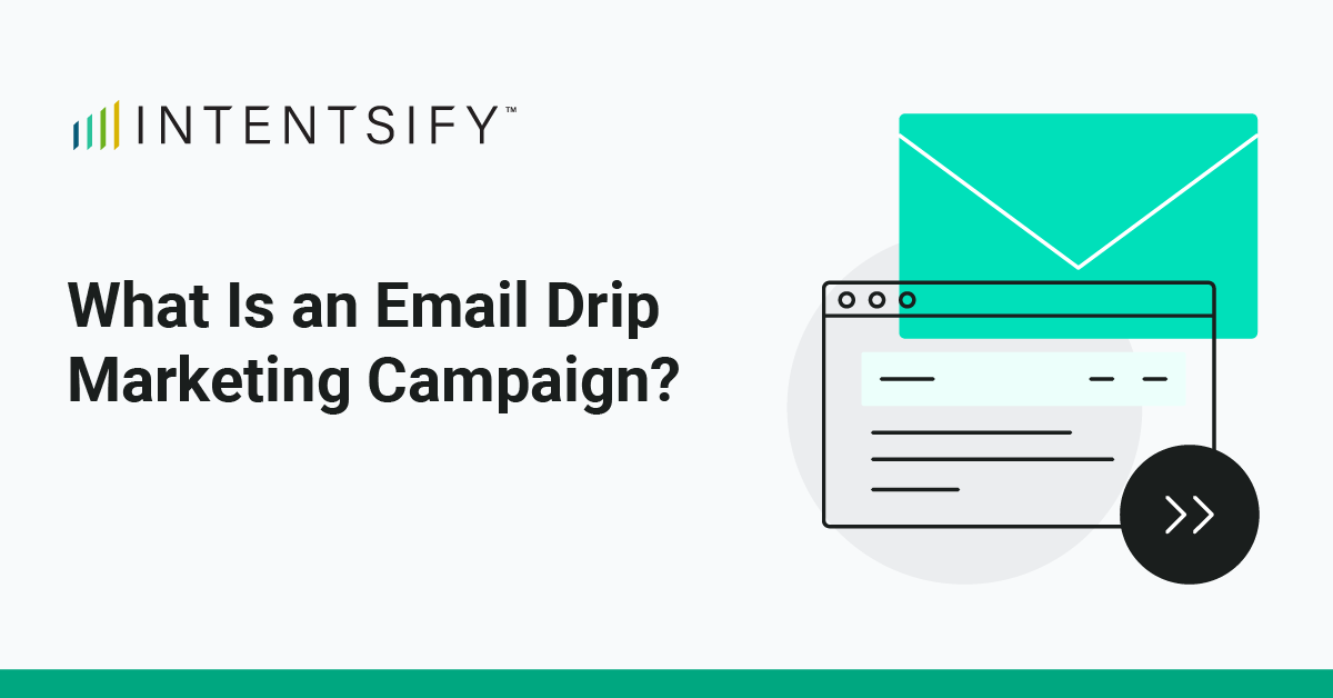 What Is an Email Drip Marketing Campaign?