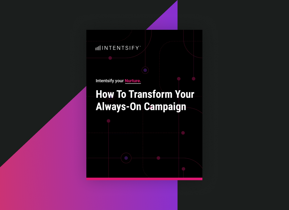 How To Transform Your Always-On Campaign